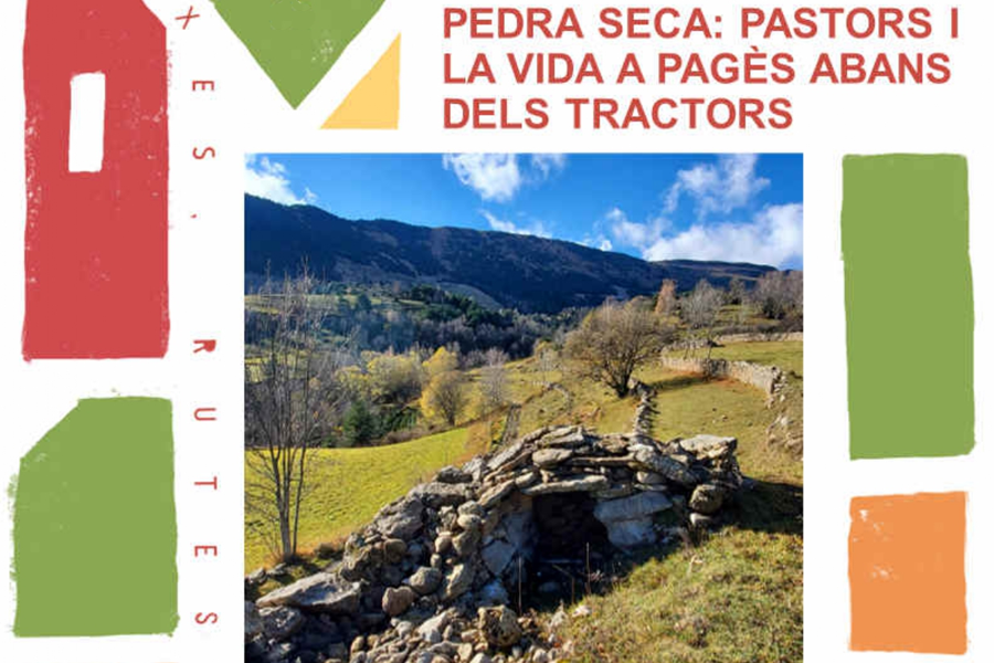 Passejada patrimonial "Pedra seca: Pastors i la vida a pagès abans dels tractors"