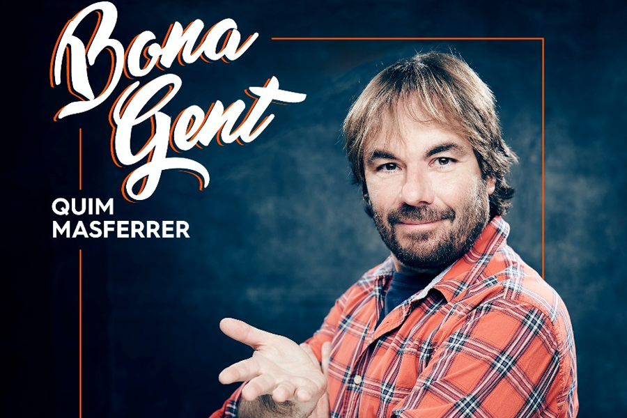 Quim Masferrer a "Bona Gent"