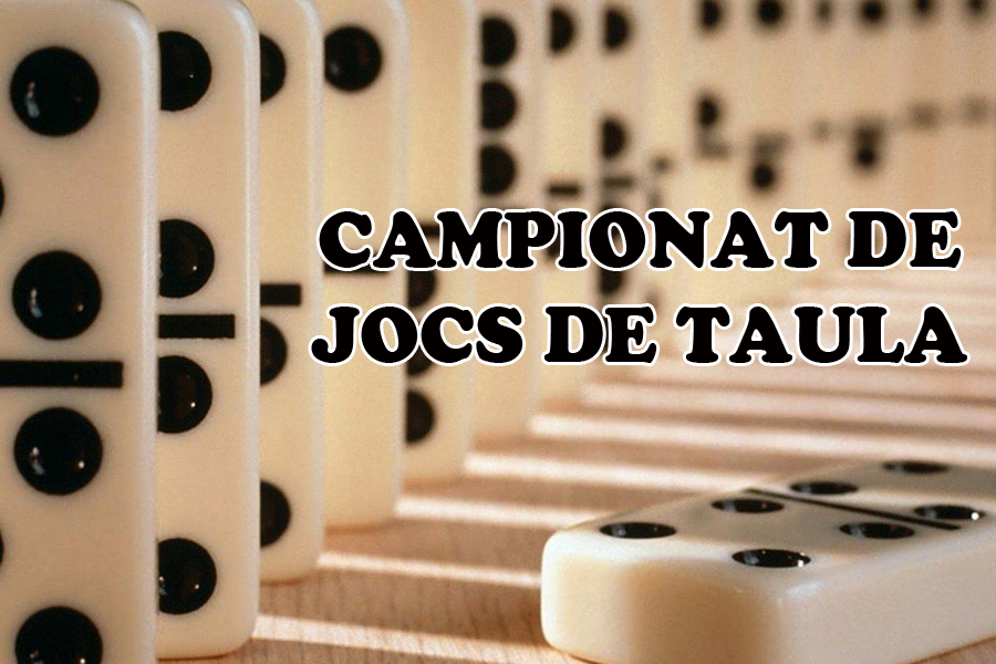 Campionat popular de jocs de taula: botifarra, truc, parxís, dòmino, etc.