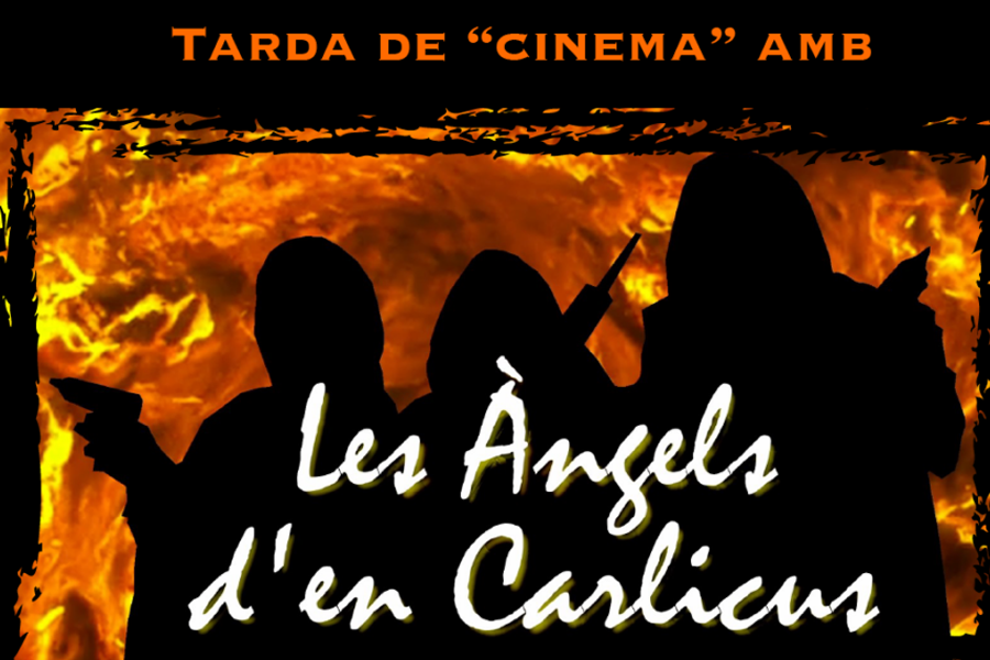 Tarda de "cinema": Les àngels d'en Carlicus