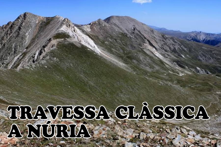 La travessa clàssica, a Núria, amb guia de muntanya