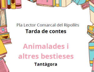 Tarda de contes: "Animalades i altres bestieses"