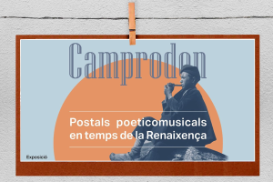 Exposició: "Postals poeticomusicals en temps de la Renaixença"