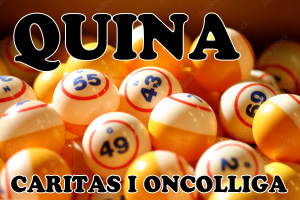 Quina solidària per Càritas i Oncolliga!