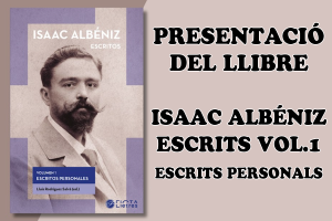 Presentació del llibre: "Isaac Albéniz, Escrits personals, Vol.1"