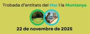 Projecte Mar i Muntanya: 1a trobada d'entitats
